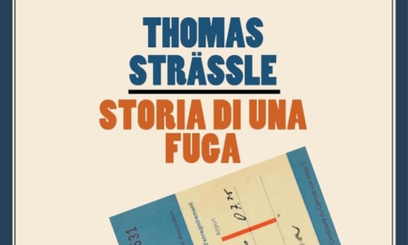 Straessle_Storia di una fuga_
